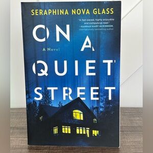 On a Quiet Street novel by Seraphina Nova Glass